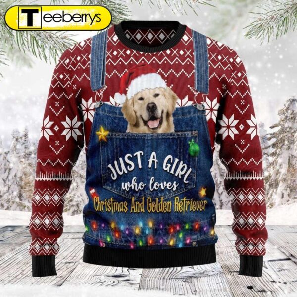 Just A Girl Who Loves Christmas And Golden Retriever Ugly Christmas Sweater