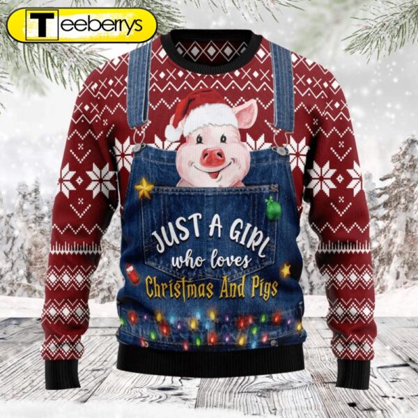 Just A Girl Who Loves Christmas And Pigs Ugly Christmas Sweater – Festive & Fun Holiday Attire