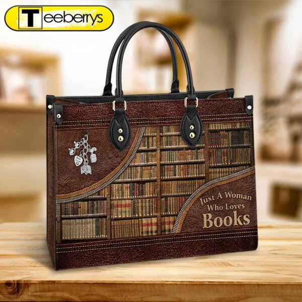 Just A Woman Who Loves Books Leather Bag – Women’s Pu Leather Bag