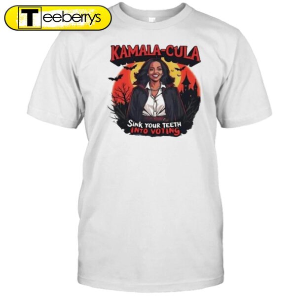 Kamala Harris Kamala Cula Sink Your Teeth Into Voting 2024 Election Halloween T-Shirt