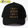 Know Jesus Know Peace Words Double Meaning Cap