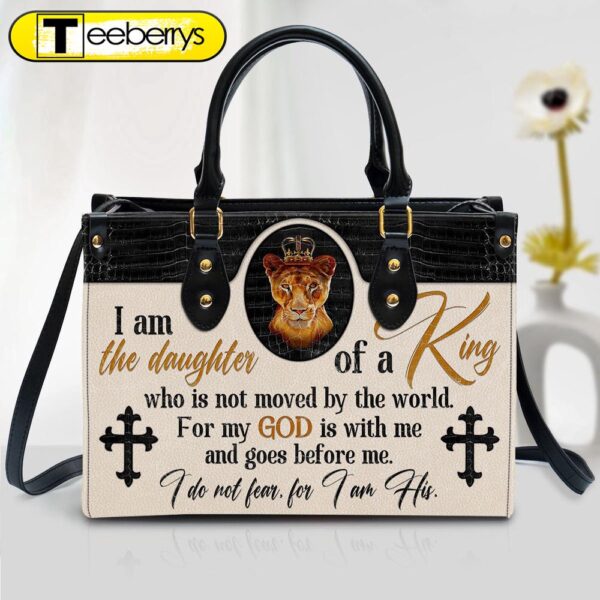 Lion Leather Handbag – I Am The Daughter Of A King Who Is Not Moved By The World Leather Bag