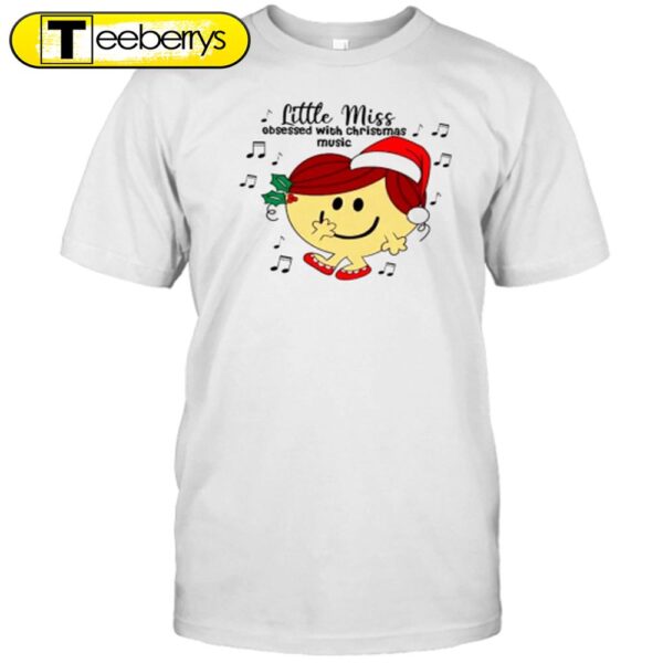 Little Miss Obsessed With Christmas Music Teacher Shirt