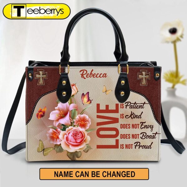 Love Is Patient Beautiful Personalized Leather Bag For Women – Religious Gifts For Women