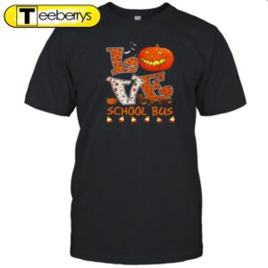 Love School Bus Halloween T-Shirt