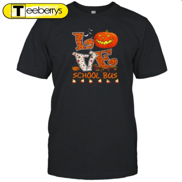 Love School Bus  Halloween T-Shirt