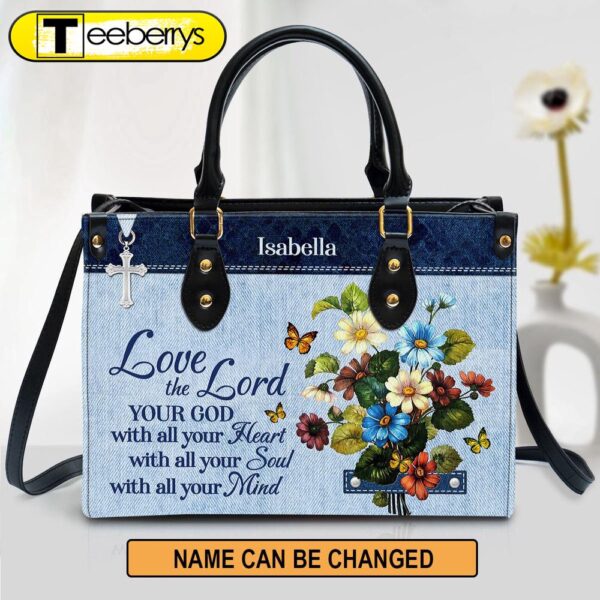 Matthew 2237 Personalized Flower Leather Handbag Love The Lord Your God With All Your Heart