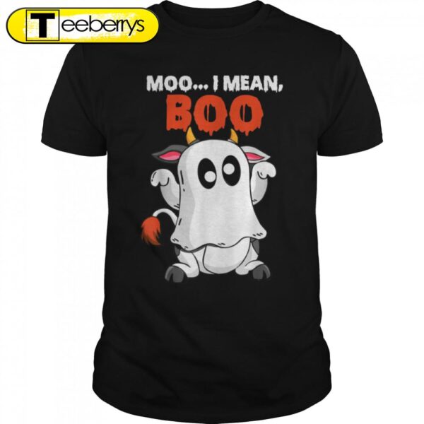 Moo I Mean Boo Funny Ghost Cow Pumpkin Farmer Cow Halloween T-Shirt