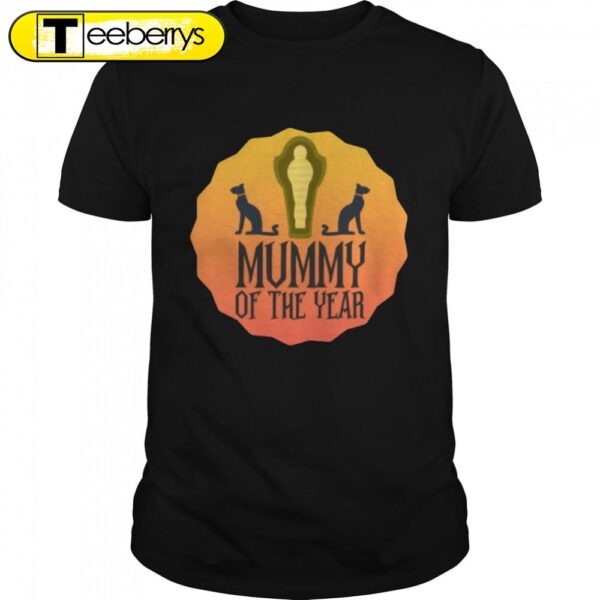 Mummy of the year Halloween T-shirts