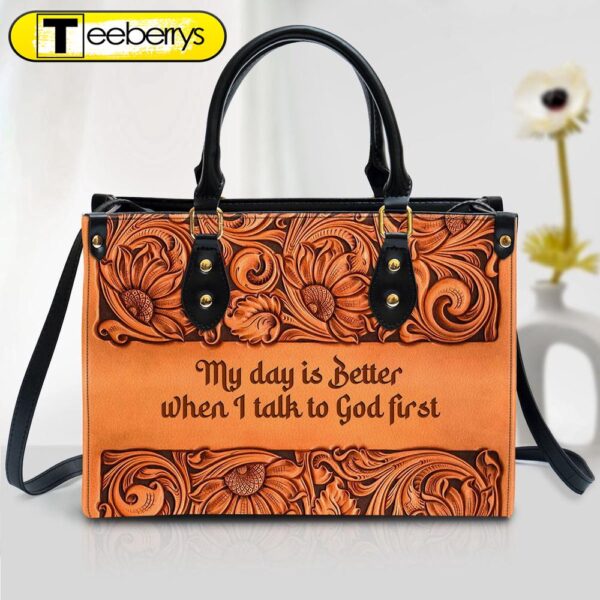 My Day Is Better When I Talk To God First Zippered Orange Leather Handbag With Handle Religious