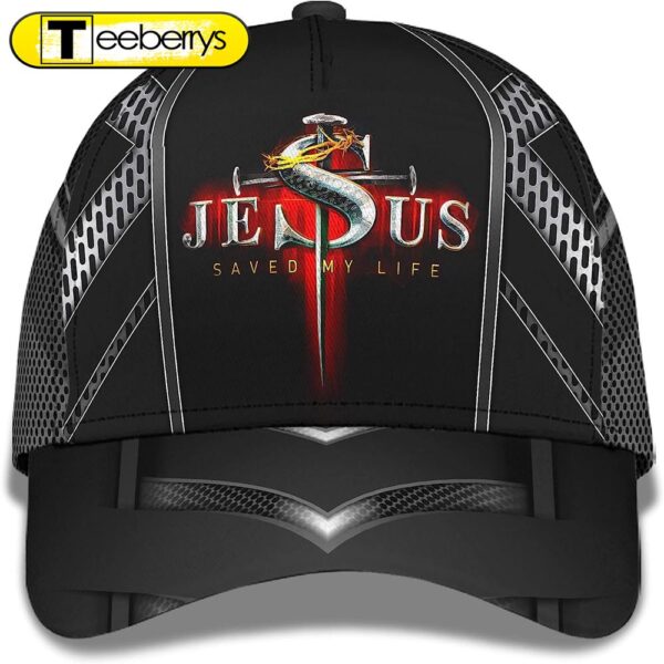 Nails Cross With Crown Of Thorn Jesus Saved My Life All Over Print Baseball Cap