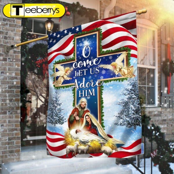 Nativity Christmas Flag O Come Let Us Adore Him Flag – Christian Flag