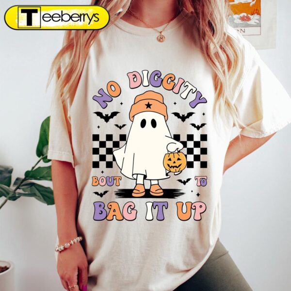 No Diggity Bout To Bag It Up Halloween Shirt