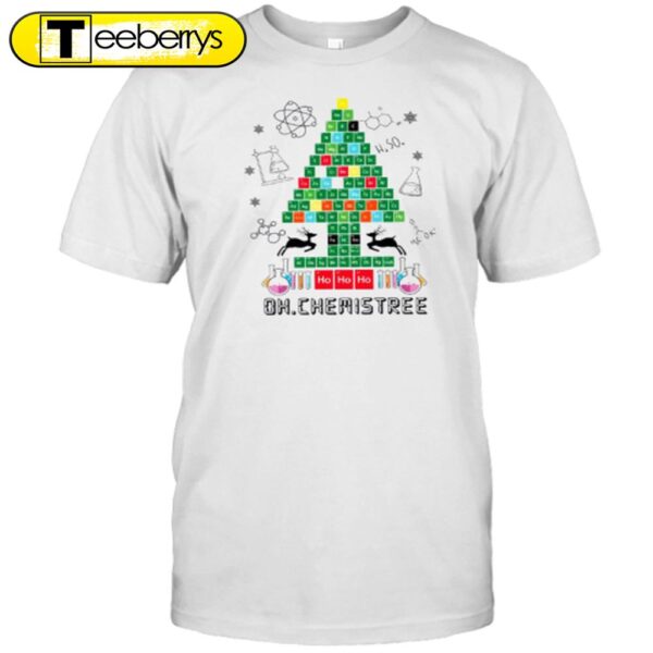 Oh Chemistree Christmas Teacher Shirt