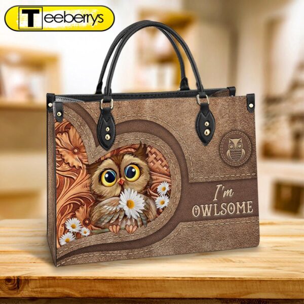 Owl I Am Owlsome Leather Bag – Gift For Owl Lovers – Women’s Pu Leather Bag