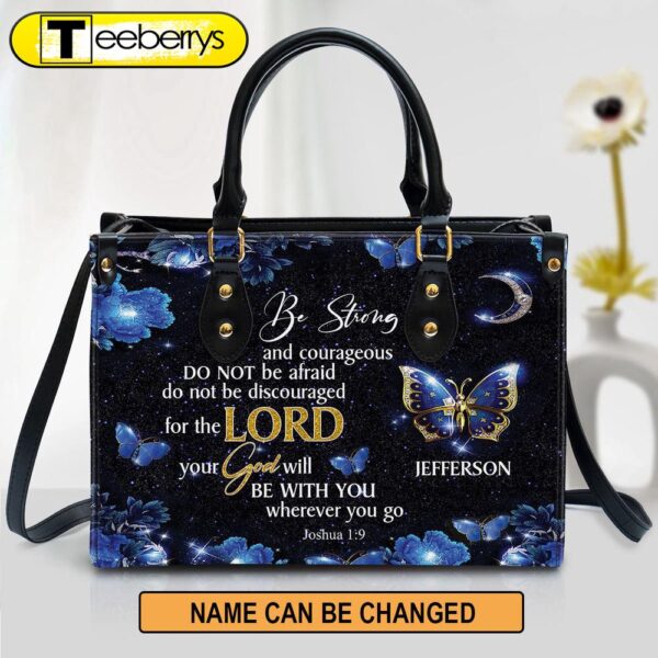 Personalized Be Strong And Courageous Leather Bag – Christian Pu Leather Bags For Women