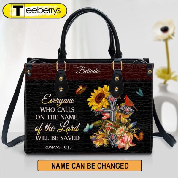 Personalized Everyone Who Calls On The Name Of The Lord Will Be Saved Leather Bag