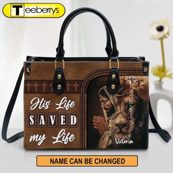 Personalized His Life Saved My Life Unique Lion Leather Bag – Christian Pu Leather Bags For Women