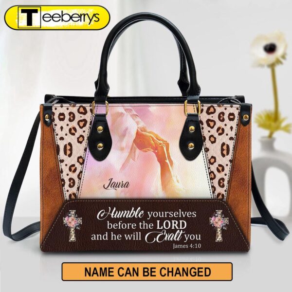 Personalized Humble Yourselves Before The Lord And He Will Exalt You Leather Bag