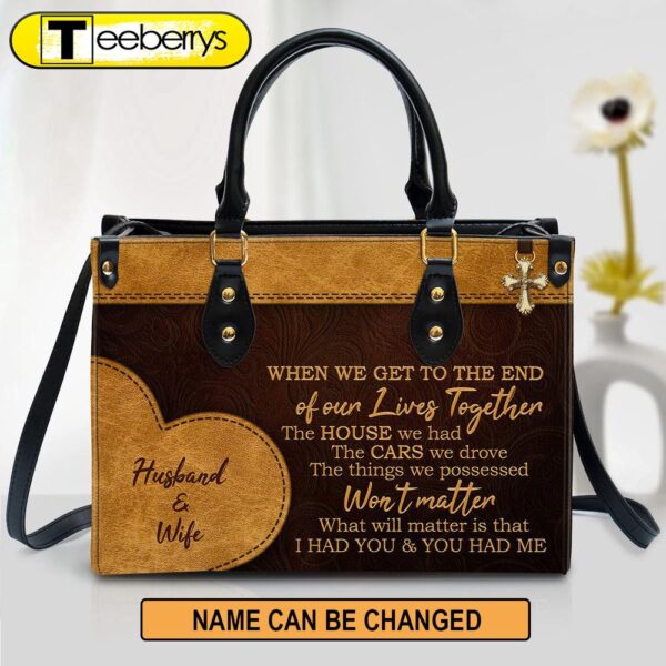 Personalized I Had You And You Had Me Lovely Leather Bag – Christian Pu Leather Bags