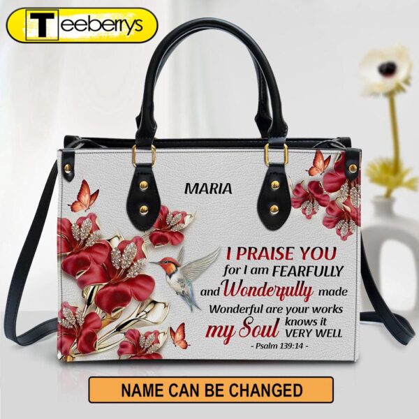 Personalized I Praise You For I Am Fearfully And Wonderfully Made Pretty Leather Bag