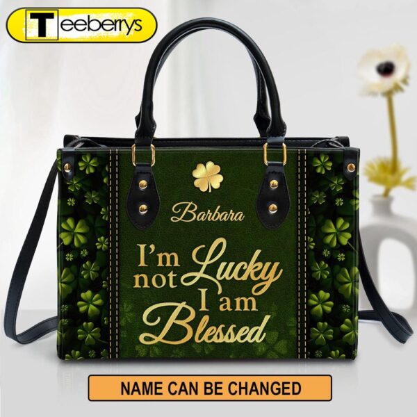 Personalized I‘m Not Lucky I Am Blessed Special Leather Bag – Christian Pu Leather Bags For Women