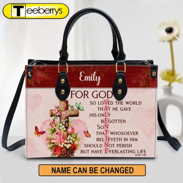 Personalized Leather Bag For God So Loved The World Christian Valentine Gifts For Women Of God