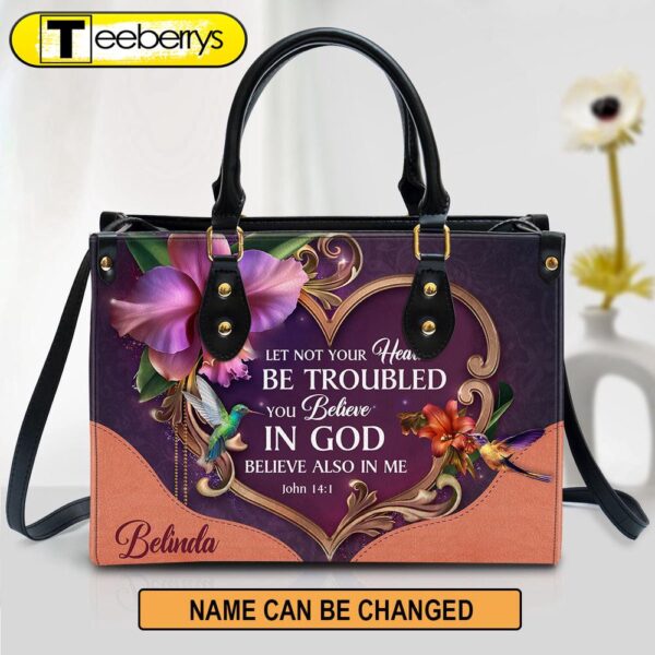 Personalized Leather Bag For Women – Let Not Your Heart Be Troubled Leather Bag Leather Bag