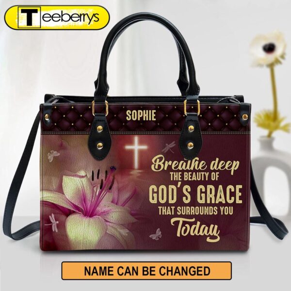 Personalized Leather Bag For Women – The Beauty Of God‘s Grace That Surrounds You Today Leather Bag