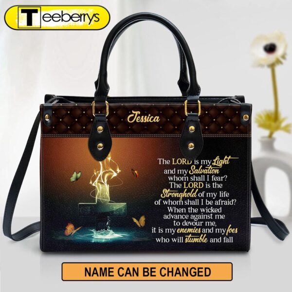 Personalized Leather Bag For Women – The Lord Is My Light And My Salvation Leather Bag Leather Bag