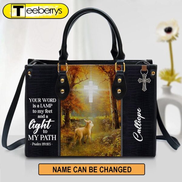 Personalized Leather Bag – Your Word Is A Lamp To My Feet And A Light To My Path Leather Bag