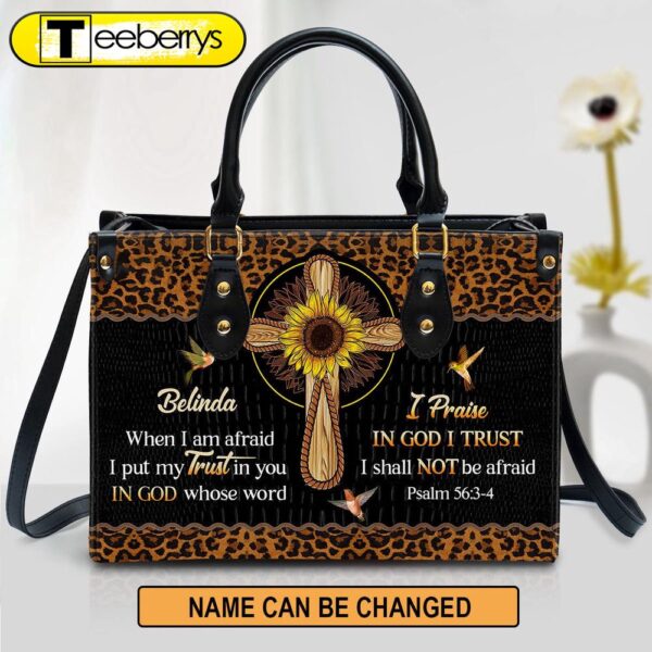 Personalized When I Am Afraid I Put My Trust In You Leather Bag – Christian Pu Leather Bags