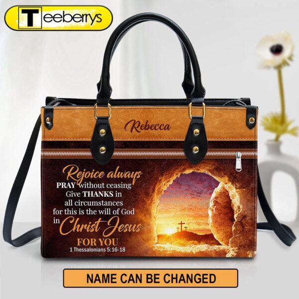 Rejoice Always Pray Without Ceasing Personalized Leather Bag – Women Pu Leather Bag