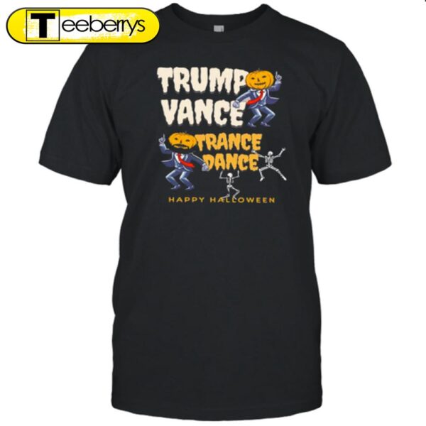 Skeleton Trump Vance Trance Dance Happy Halloween T-Shirt