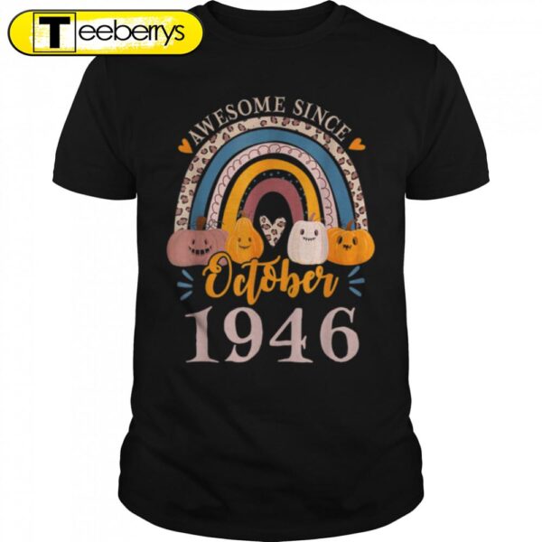 Spooky Since 1946 Scary Skeleton 76th Birthday Halloween T-Shirt