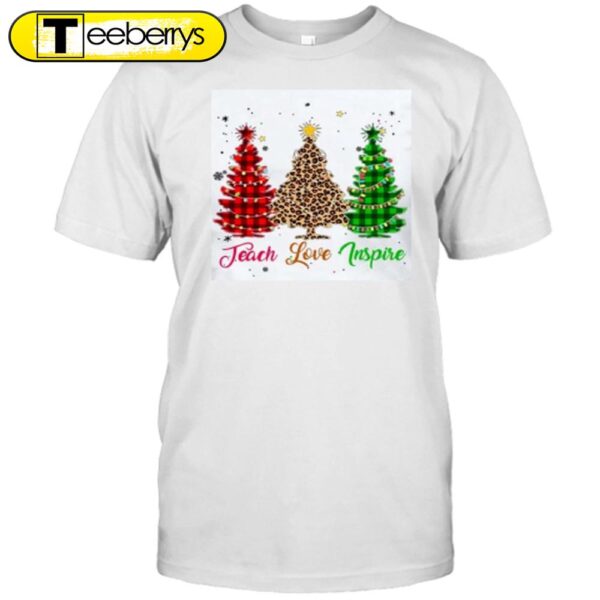 Teach Love Inspire Christmas Tree Teacher Shirt