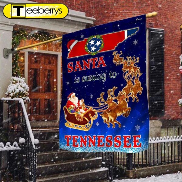 Tennessee Christmas Flag Santa Is Coming To Tennessee – Christmas Flag