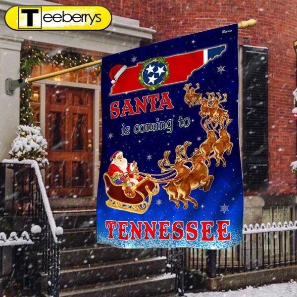 Tennessee Christmas Flag Santa Is Coming To Tennessee