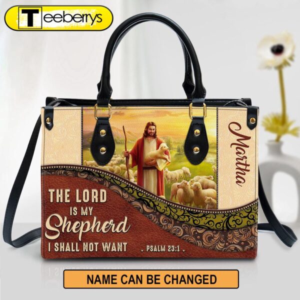 The Lord Is My Shepherd I Shall Not Want Personalized Christian Leather Bag For Women