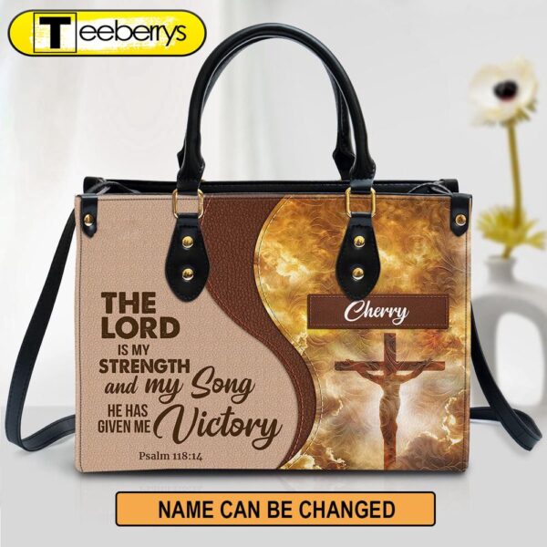 The Lord Is My Strength And My Song Personalized Jesus Leather Bag For Women