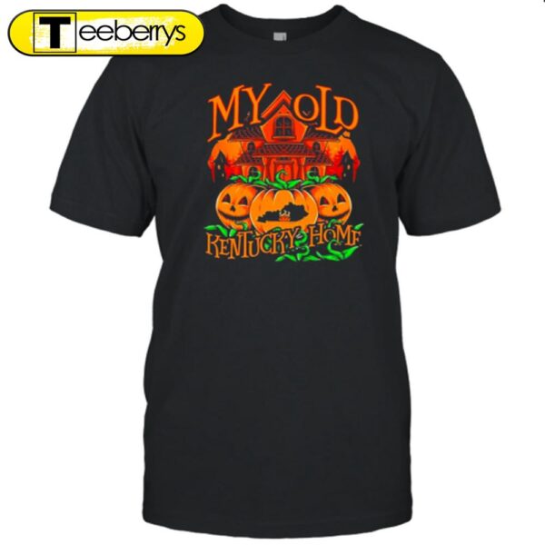 The My Old Kentucky Haunted Home Halloween T-Shirt