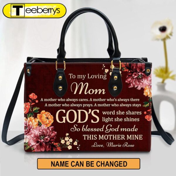 To My Loving Mom Sweet Personalized Leather Bag For Women – Religious Gifts For Women