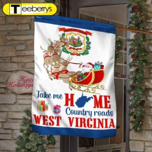 West Virginia Take Me Home…