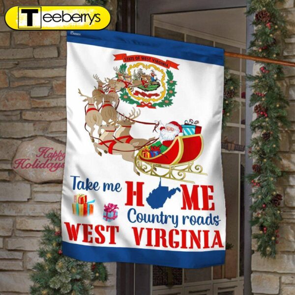 West Virginia Take Me Home Country Roads Flag