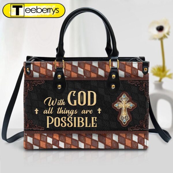 With God All Things Are Possible Cross Leather Handbag – Religious Gifts For Women