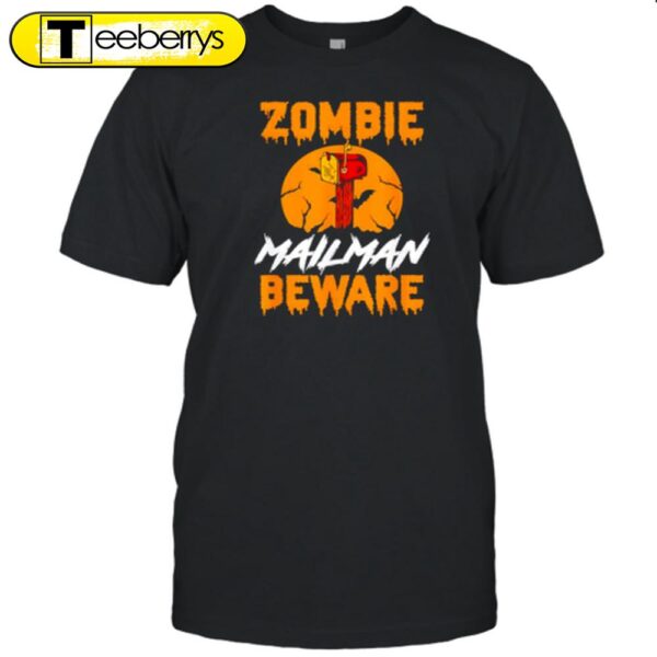 Zombie Mailman Beware Halloween T-Shirt